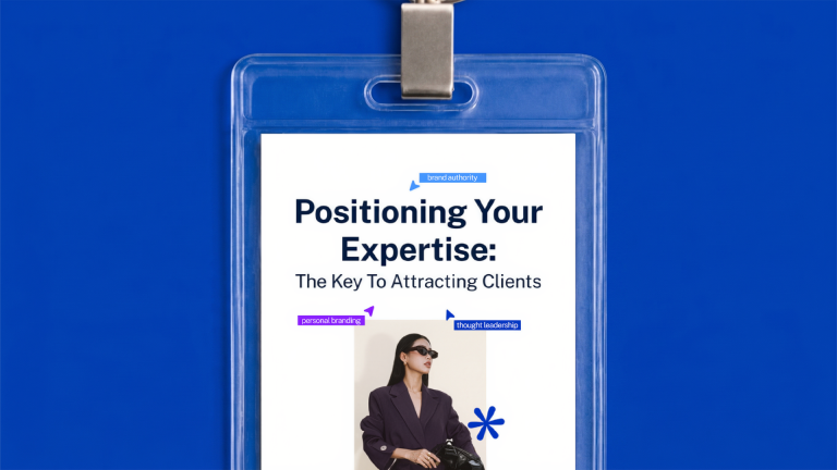 Positioning Your Expertise: The Key to Attracting Clients